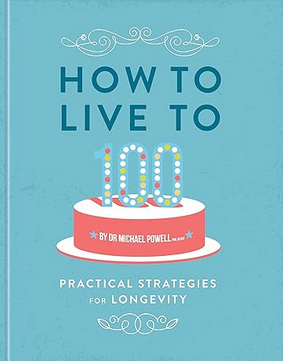 How To Live To 100