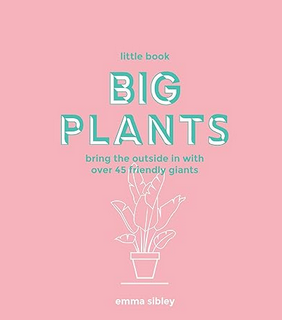 The Little Book of Big Plants