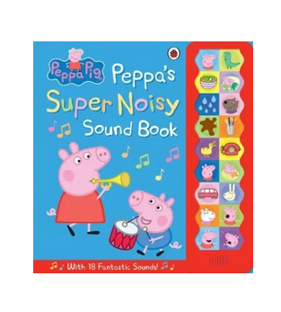 Peppa Pig Super Noisy Sound Book
