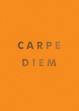 Carpe Diem