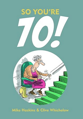 So Youre 70