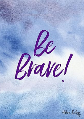 Be Brave
