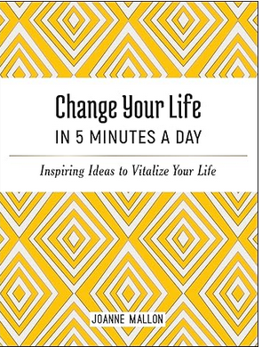 Change Your Life Five Minutes a Day