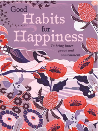 Self Help - Good Habits for Happiness