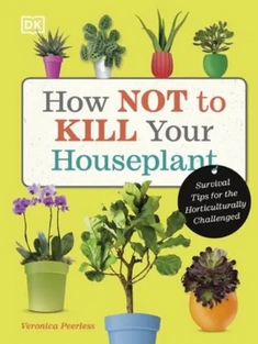 How Not To Kill Your Houseplant