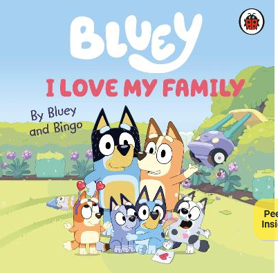 Bluey - I Love My Family
