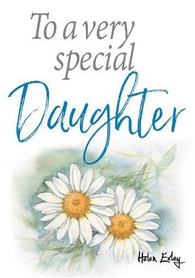 To A Very Special Daughter