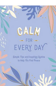 Calm For Every Day