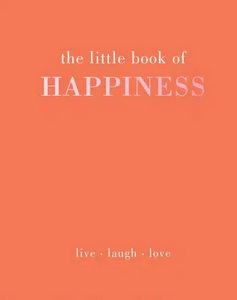 The Little Book of Happiness
