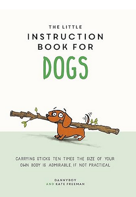 Little Instruction Book For Dogs