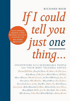 If I Could Tell You Just One Thing