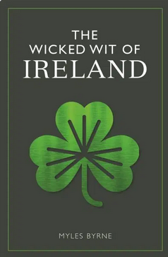 The Wicked Wit of Ireland