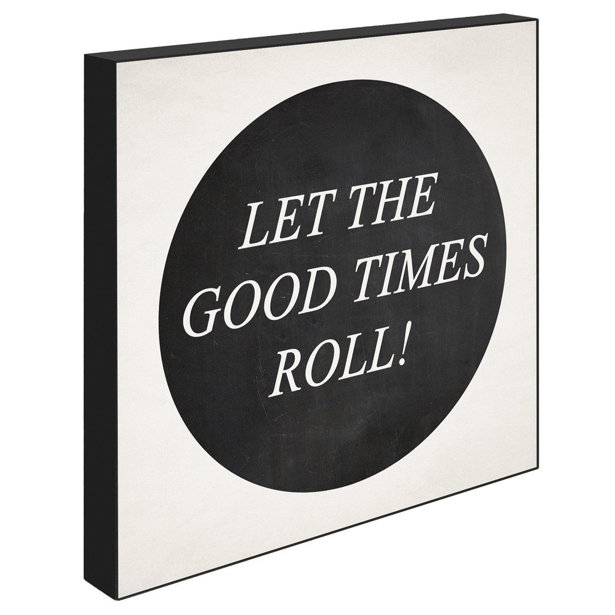 Good Times, 15cmx15cm art block - Rathwood Store